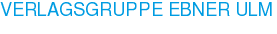 VERLAGSGRUPPE EBNER ULM