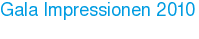 Gala Impressionen 2010