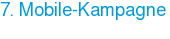 7. Mobile-Kampagne