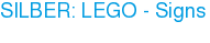 SILBER: LEGO - Signs